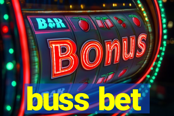 buss bet